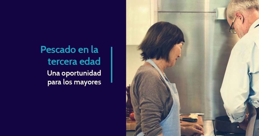 El pescado en la tercera edad, una oportunidad para los mayores El pescado en la tercera edad, una oportunidad para los mayores
