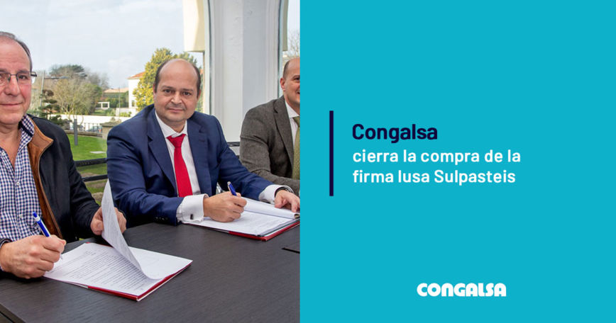 Congalsa cierra la compra de la firma lusa Sulpasteis Congalsa cierra la compra de la firma lusa Sulpasteis